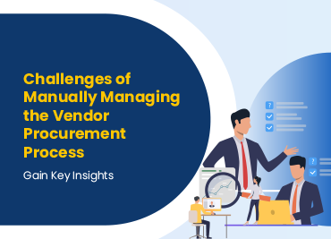 Challenges of Manually Managing the Vendor Procurement Process_Home Page_370